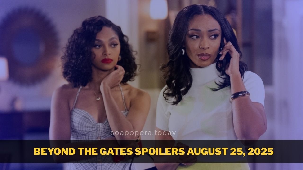 Beyond the Gates Spoilers August 25, 2025