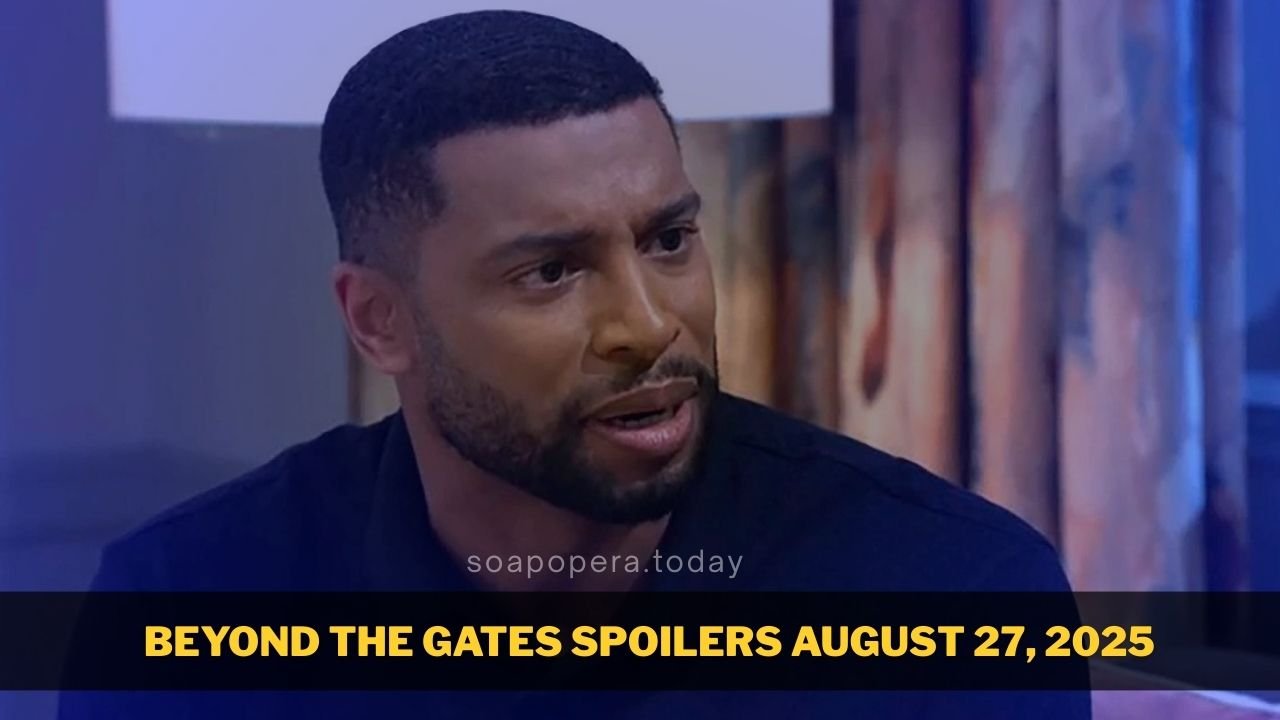 Beyond the Gates Spoilers August 27, 2025