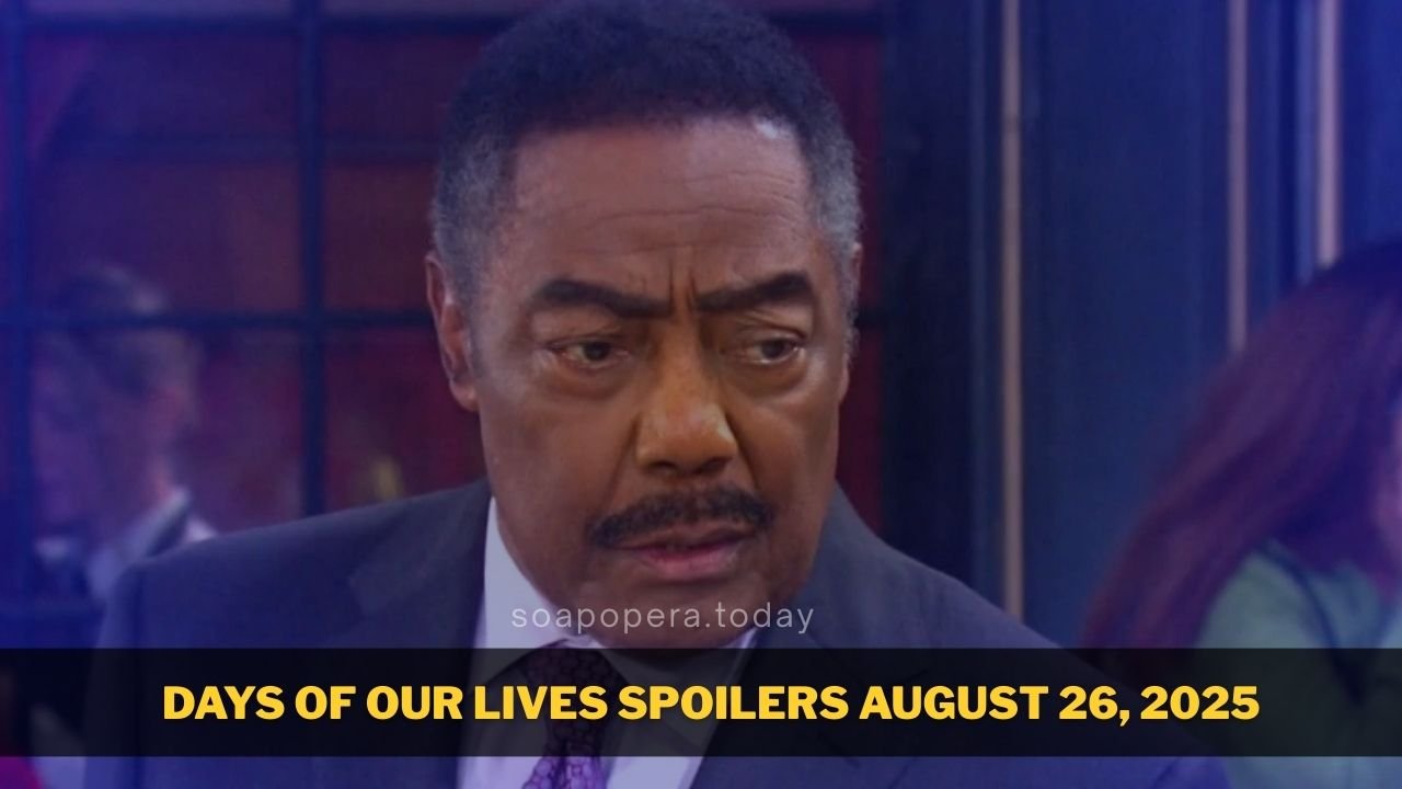 Days of our Lives Spoilers August 26, 2025