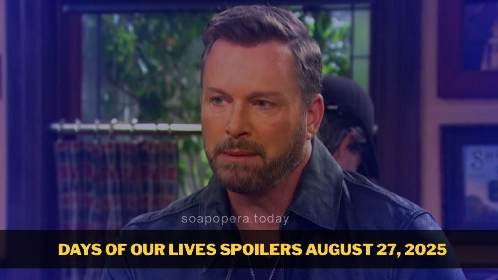 Days of our Lives Spoilers August 27, 2025