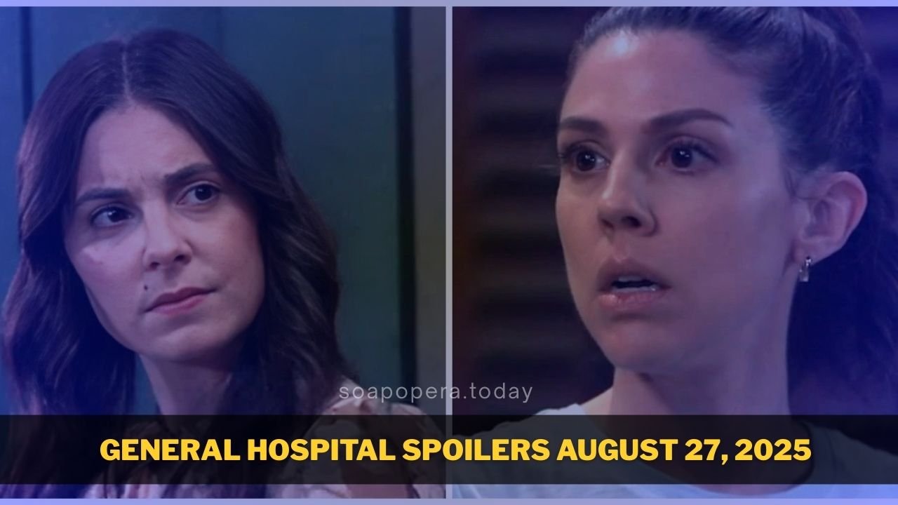 General Hospital Spoilers August 27, 2025