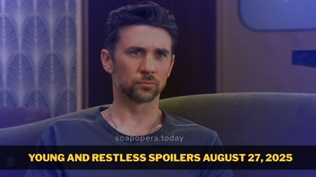 Young and Restless Spoilers August 26, 2025